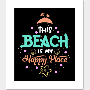 This Beach is my happy place Posters and Art